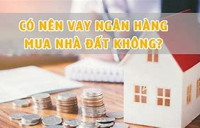 Gói Vay Mua Đất Ngân Hàng Chính Sách